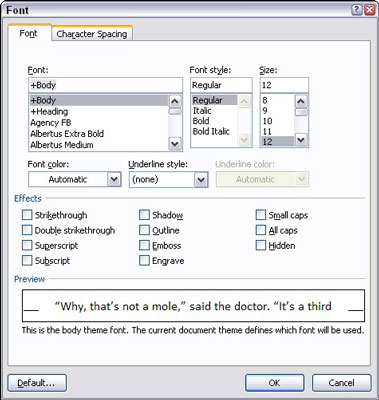 Access more formats through the Font dialog box.