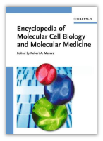 Encyclopedia of Molecular Cell Biology and Molecular Medicine