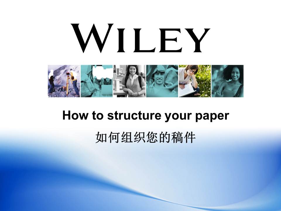 How to structure your paper / 如何组织您的稿件