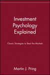 Investment Psychology Explained: Classic Strategies to Beat the Markets (0471133000) cover image