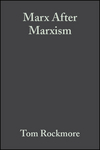 Marx After Marxism: The Philosophy of Karl Marx (0631231900) cover image