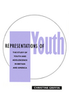 Representations of Youth: The Study of Youth and Adolescence in Britain and America (0745602800) cover image