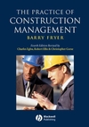 The Practice of Construction Management: People and Business Performance, 4th Edition (1405111100) cover image