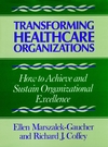 Transforming Healthcare Organizations (1555422500) cover image