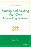 Starting and Building Your Own Accounting Business, 3rd Edition (0471351601) cover image