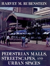 Pedestrian Malls, Streetscapes, and Urban Spaces (0471546801) cover image