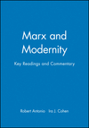Marx and Modernity: Key Readings and Commentary (0631225501) cover image