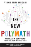 The New Polymath: Profiles in Compound-Technology Innovations (0470618302) cover image