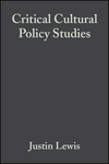 Critical Cultural Policy Studies: A Reader (0631223002) cover image