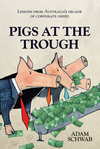 Pigs at the Trough: Lessons from Australia's Decade of Corporate Greed (1742169902) cover image