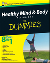 Healthy Mind and Body All-in-One For Dummies, UK Edition (0470748303) cover image Healthy Mind and Body All-in-One For Dummies, UK Edition (0470748303) cover image