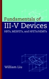Fundamentals of III-V Devices: HBTs, MESFETs, and HFETs/HEMTs (0471297003) cover image