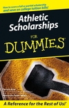 Athletic Scholarships For Dummies (0471927503) cover image Athletic Scholarships For Dummies (0471927503) cover image