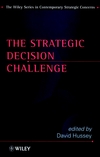 The Strategic Decision Challenge (0471974803) cover image