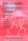 Promoting a Fighting Spirit: Psychotherapy for Cancer Patients, Survivors, and Their Families (0787901903) cover image