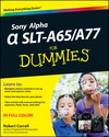 Sony Alpha SLT-A65 / A77 For Dummies (1118243803) cover image Sony Alpha SLT-A65 / A77 For Dummies (1118243803) cover image