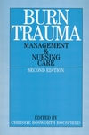 Burn Trauma: Management and Nursing Care, 2nd Edition (1861562403) cover image