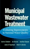 Municipal Wastewater Treatment: Evaluating Improvements in National Water Quality (0471243604) cover image