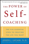 The Power of Self-Coaching: The Five Essential Steps to Creating the Life You Want (0471463604) cover image
