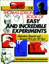 The Thomas Edison Book of Easy and Incredible Experiments (0471620904) cover image