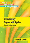 Introductory Physics with Algebra as a Second Language: Mastering Problem-Solving (0471762504) cover image