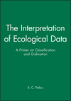 The Interpretation of Ecological Data: A Primer on Classification and Ordination (0471889504) cover image