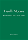 Health Studies: A Critical and Cross-Cultural Reader (0631201904) cover image