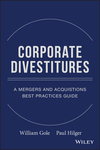 Corporate Divestitures: A Mergers and Acquisitions Best Practices Guide (0470180005) cover image