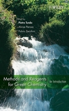 Methods and Reagents for Green Chemistry: An Introduction (0471754005) cover image