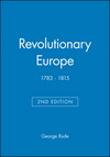 Revolutionary Europe: 1783 - 1815, 2nd Edition (0631221905) cover image