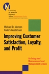 Improving Customer Satisfaction, Loyalty, and Profit: An Integrated Measurement and Management System (0787953105) cover image