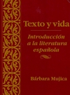 Texto y vida: Introdución a la literatura española (0470002506) cover image