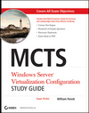 MCTS Windows Server Virtualization Configuration Study Guide: Exam 70-652 (0470449306) cover image