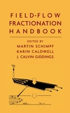 Field-Flow Fractionation Handbook (0471184306) cover image