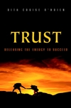 Trust: Releasing the Energy to Succeed (0471491306) cover image