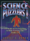 Science Puzzlers!: 150 Ready-to-Use Activities to Make Learning Fun, Grades 4-8 (0787966606) cover image