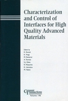 Characterization and Control of Interfaces for High Quality Advanced Materials (1574981706) cover image