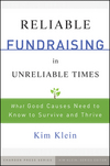 Reliable Fundraising in Unreliable Times: What Good Causes Need to Know to Survive and Thrive (0470479507) cover image