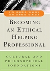 Becoming an Ethical Helping Professional: Cultural and Philosophical Foundations (0471738107) cover image
