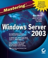Mastering Windows Server 2003 (0782141307) cover image