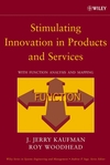 Stimulating Innovation in Products and Services: With Function Analysis and Mapping (0471740608) cover image