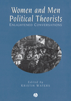 Women and Men Political Theorists: Enlightened Conversations (0631209808) cover image