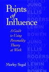 Points of Influence: A Guide to Using Personality Theory at Work (0787902608) cover image