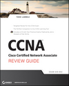 CCNA Cisco Certified Network Associate Review Guide: Exam 640-802 (1118113608) cover image