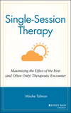 Single Session Therapy: Maximizing the Effect of the First (and Often Only) Therapeutic Encounter (1555422608) cover image