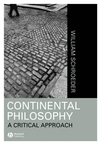 Continental Philosophy: A Critical Approach (1557868808) cover image