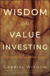 Wisdom on Value Investing: How to Profit on Fallen Angels (0470457309) cover image