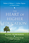 The Heart of Higher Education: A Call to Renewal (0470487909) cover image