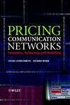 Pricing Communication Networks: Economics, Technology and Modelling (0470851309) cover image