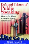 Do's and Taboos of Public Speaking: How to Get Those Butterflies Flying in Formation (0471536709) cover image